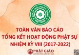 Toàn văn Báo cáo Tổng kết hoạt động Phật sự nhiệm kỳ VIII (2017-2022) của Trung ương GHPGVN