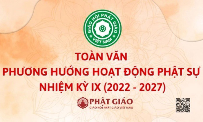 Toàn văn Phương hướng hoạt động Phật sự nhiệm kỳ IX (2022 - 2027) của Trung ương GHPGVN