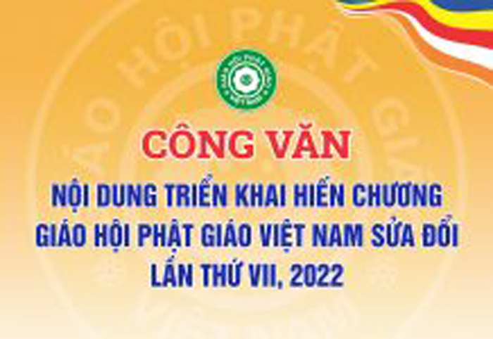 Nội dung triển khai Hiến chương Giáo hội Phật giáo Việt Nam sửa đổi lần thứ VII, 2022