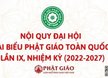 Nội quy Đại hội Đại biểu Phật giáo toàn quốc nhiệm kỳ IX (2022 – 2027) của GHPGVN